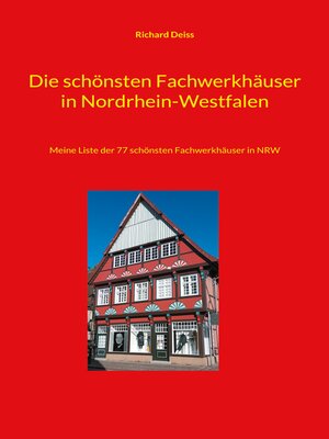 cover image of Die schönsten Fachwerkhäuser in Nordrhein-Westfalen